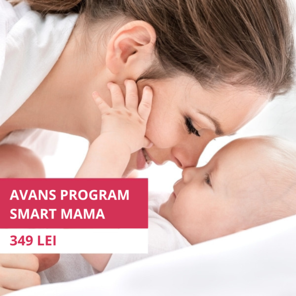 Avans program Smart Mama - Dr. Ioana Stavrositu